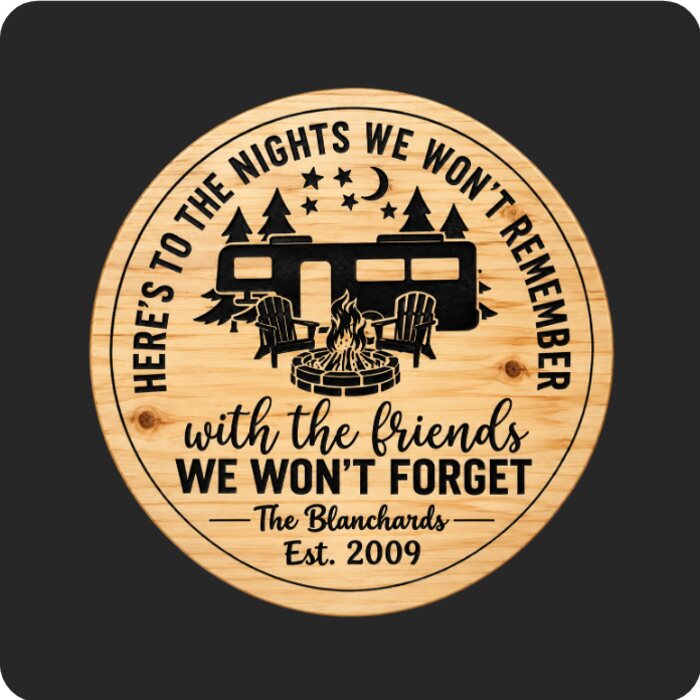 Laser engraved round wooden family campfire sign