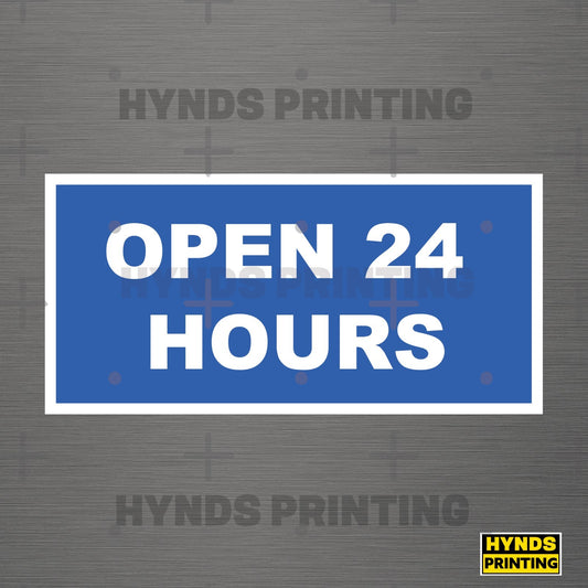 Open 24 hours  , Weatherproof Vinyl Decal