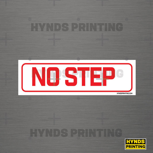 No step label| Durable, Weatherproof Vinyl Decal