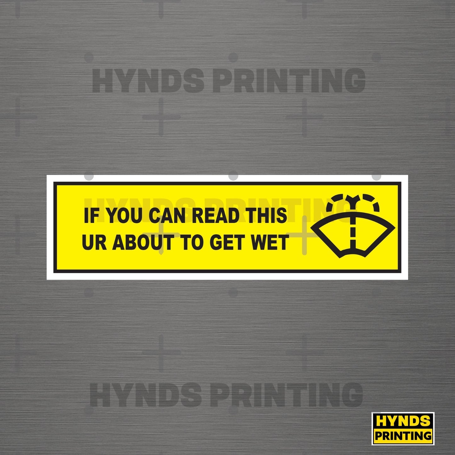 If you can read this you're about to get wet  , Weatherproof Vinyl Decal
